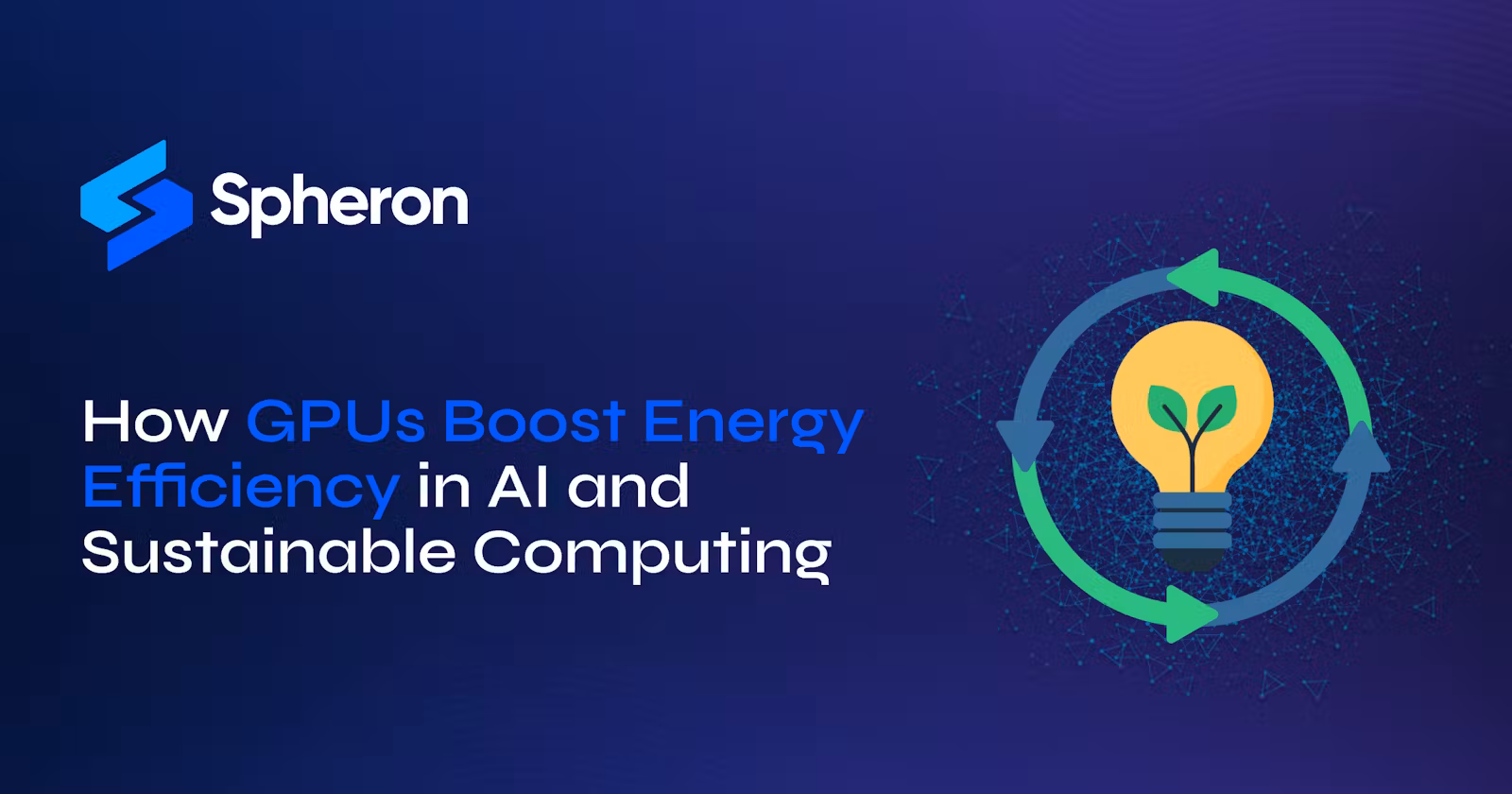 How GPUs Boost Energy Efficiency in AI