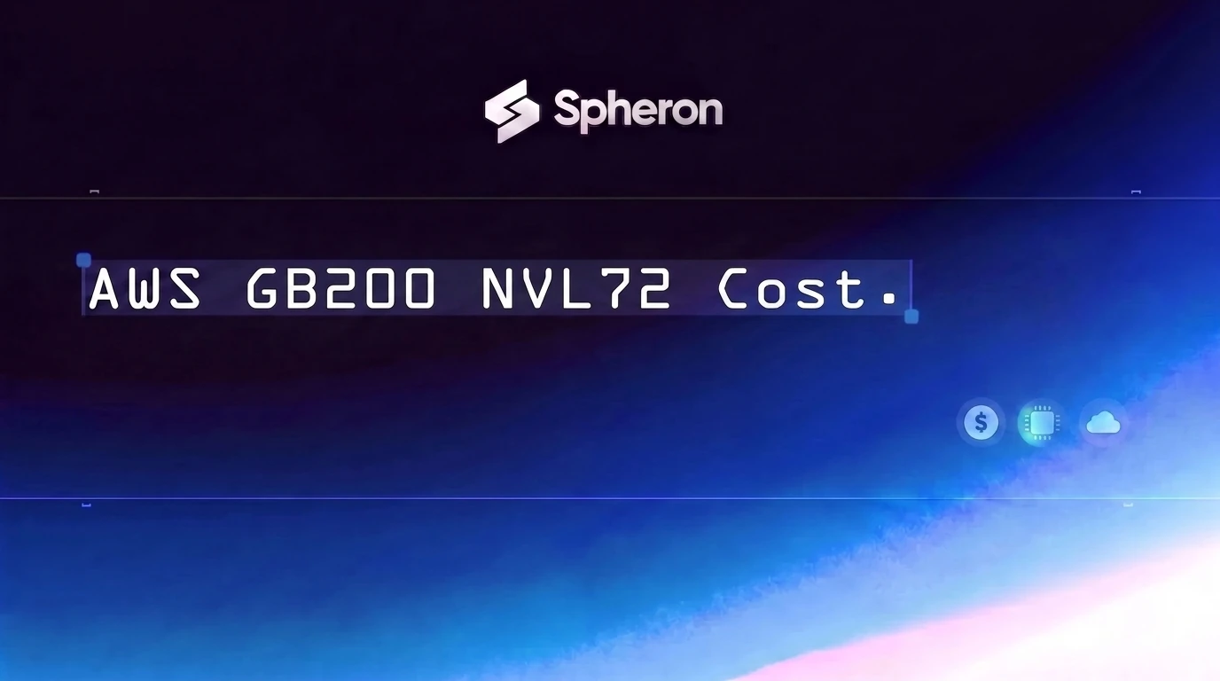 AWS GB200 NVL72 Cost 2026: P6e-GB200 UltraServer Pricing vs Spheron