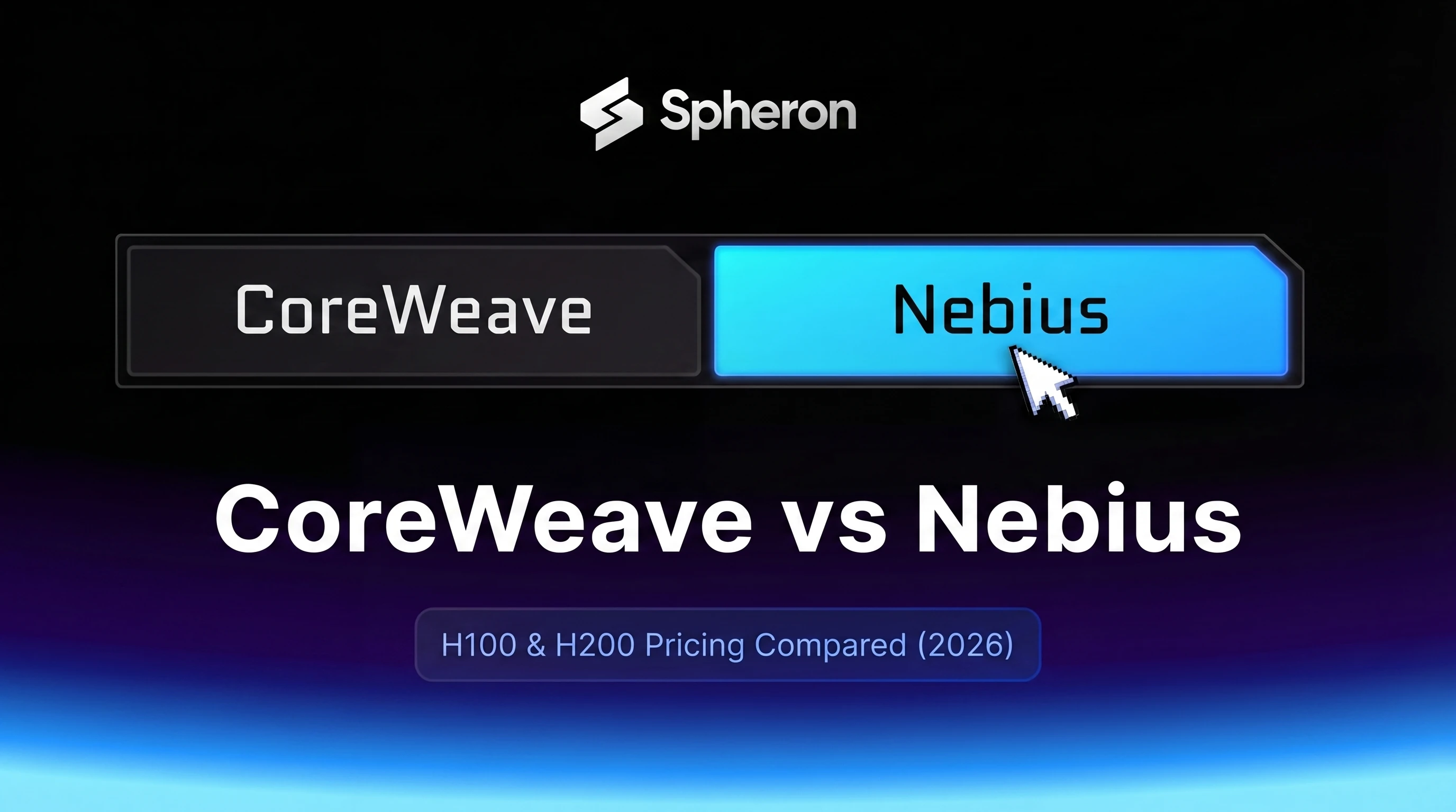 CoreWeave vs Nebius: H100 and H200 Pricing Compared (2026)
