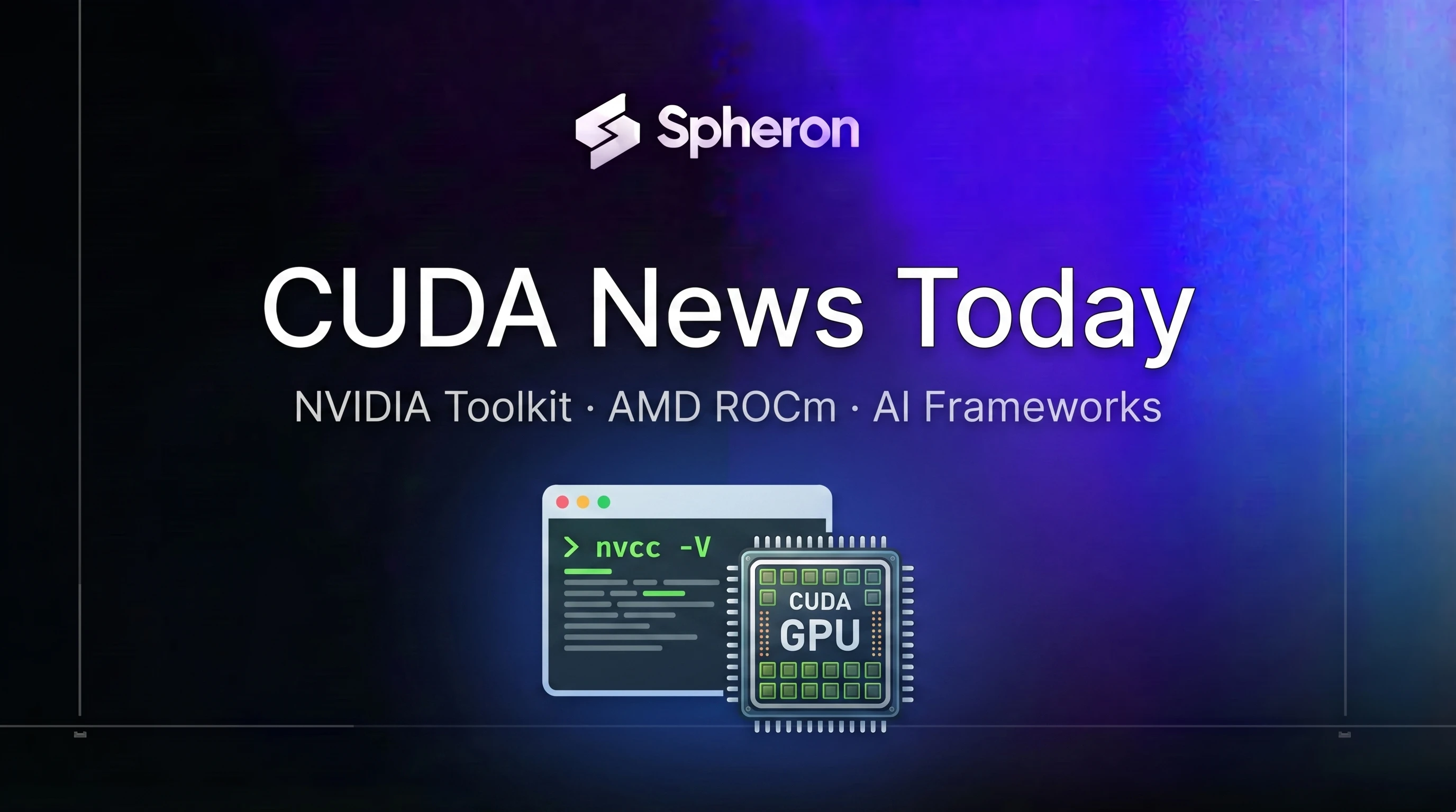 CUDA News Today: NVIDIA Toolkit, AMD ROCm, and AI Framework Releases (2026)