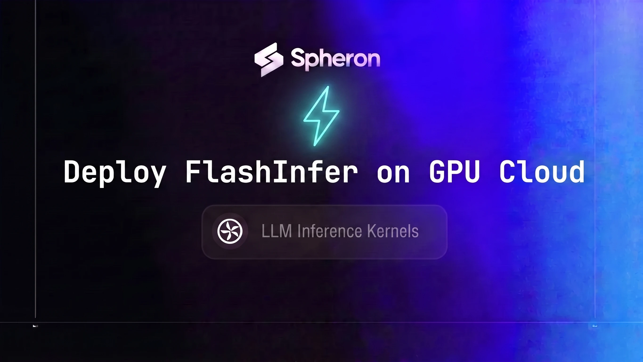 Deploy FlashInfer on GPU Cloud: LLM Inference Kernels for vLLM and SGLang (2026 Guide)