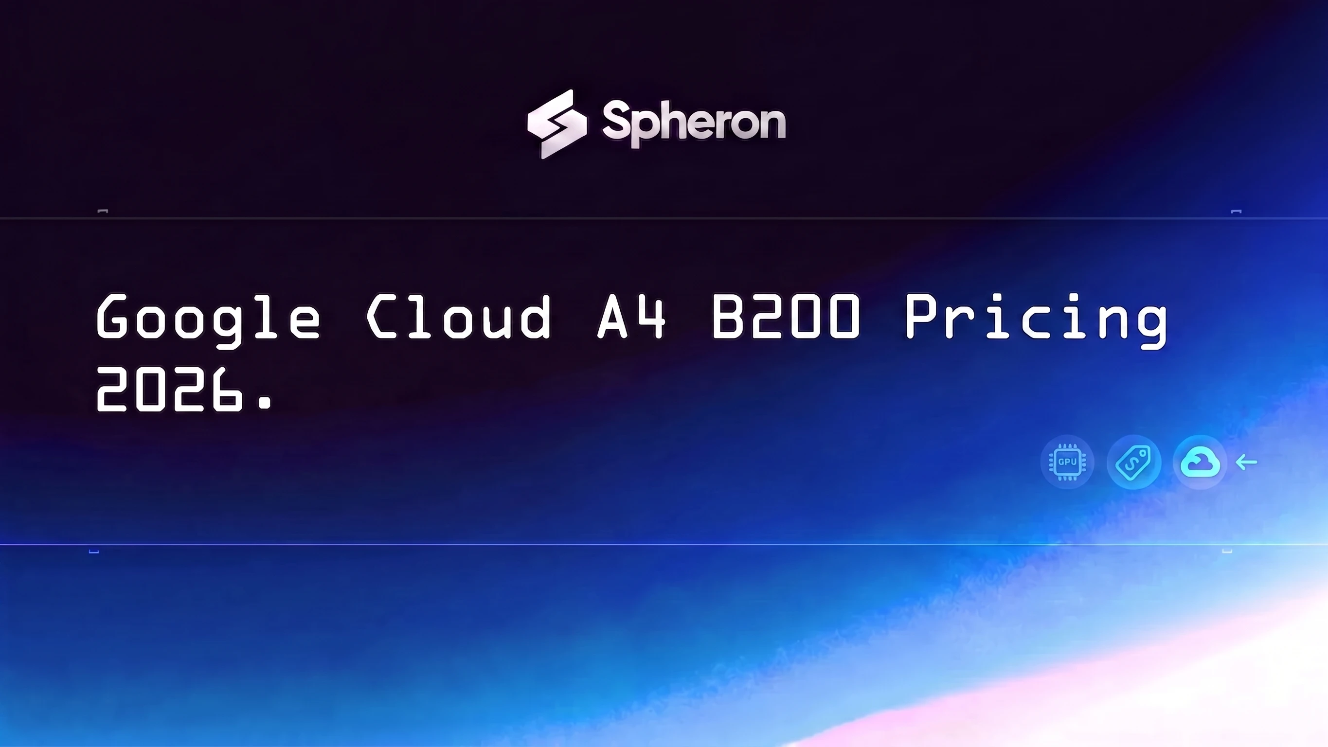 Google Cloud A4 B200 Pricing 2026: GCP Cost vs Spheron
