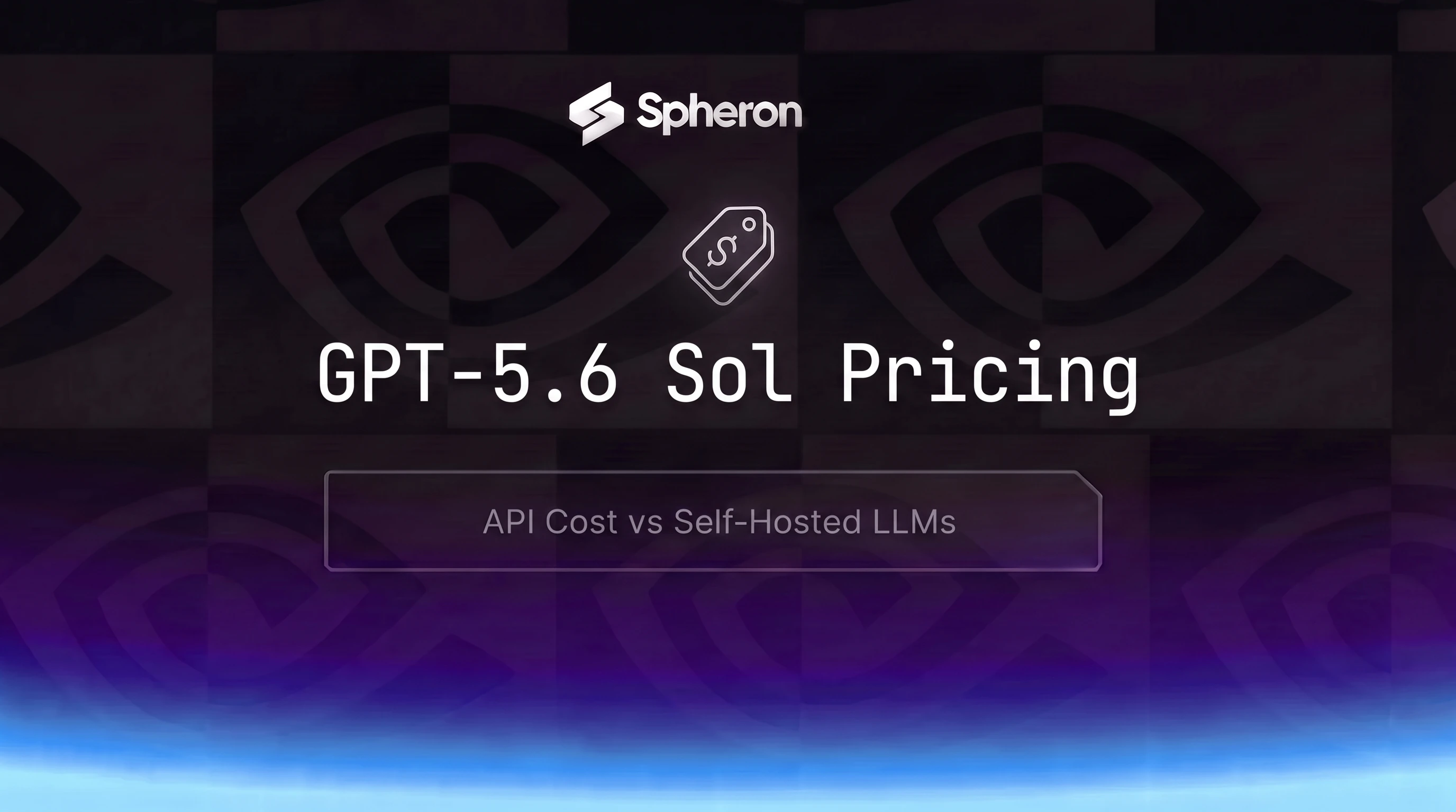 GPT-5.6 Sol Pricing: API Cost vs Self-Hosted LLMs (2026)