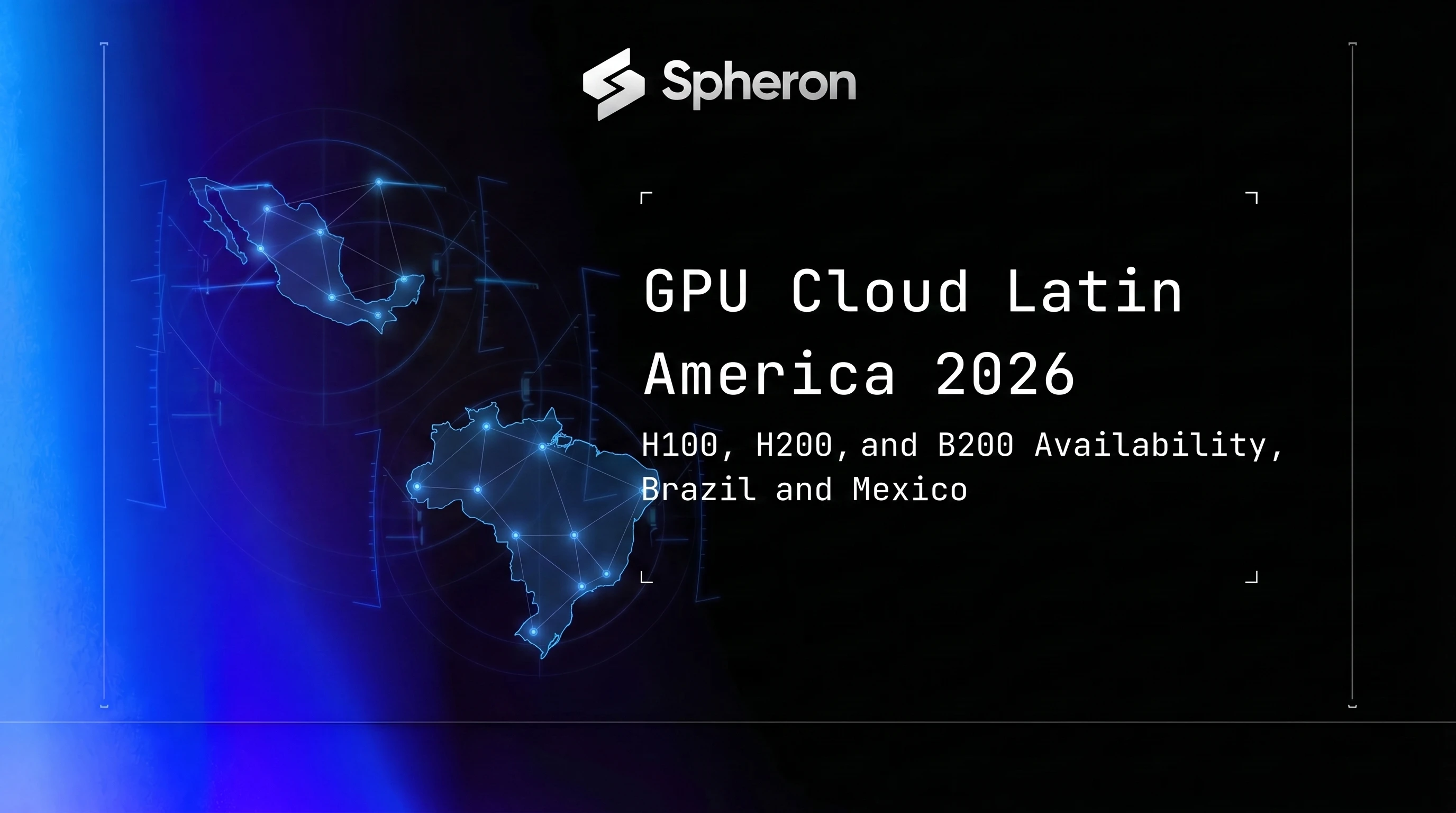 GPU Cloud Providers in Latin America 2026: H100, H200, B200 in Brazil and Mexico