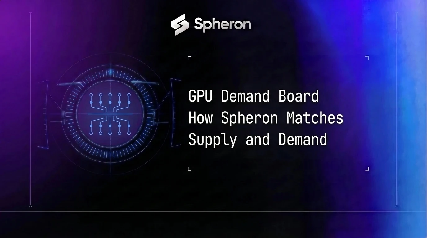 GPU Demand Board: How Spheron Matches Supply and Demand