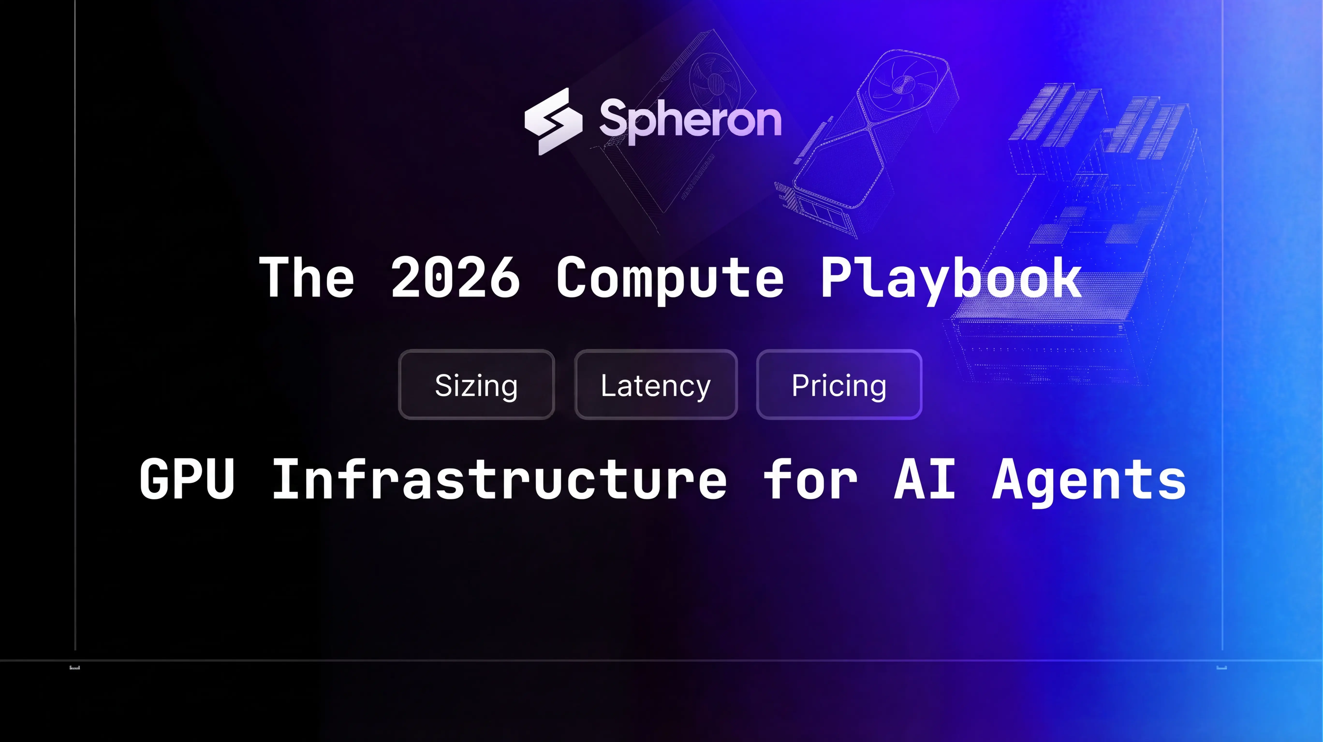 How to Build GPU Infrastructure for AI Agents: The 2026 Compute Playbook
