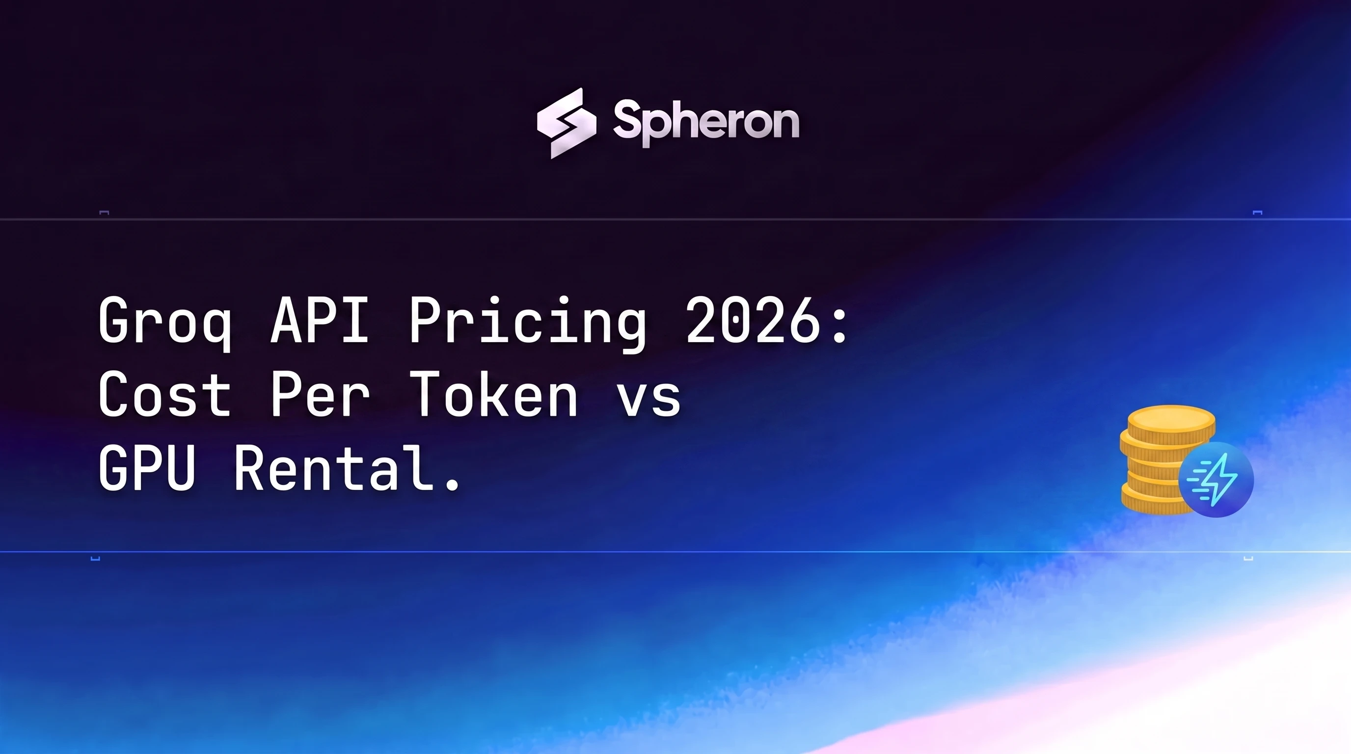 Groq API Pricing 2026: Cost Per Token vs GPU Rental
