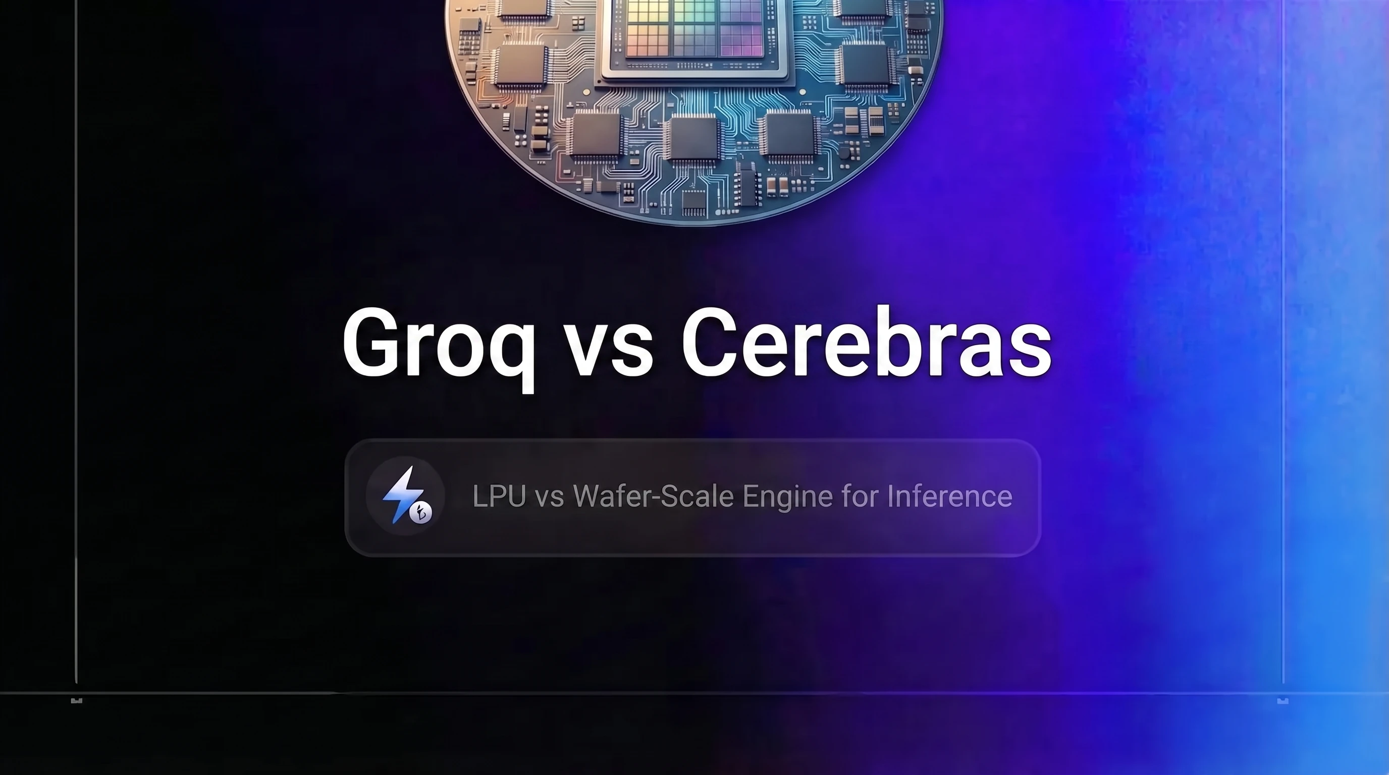 Groq vs Cerebras: Cheapest Inference Chip to Rent in 2026