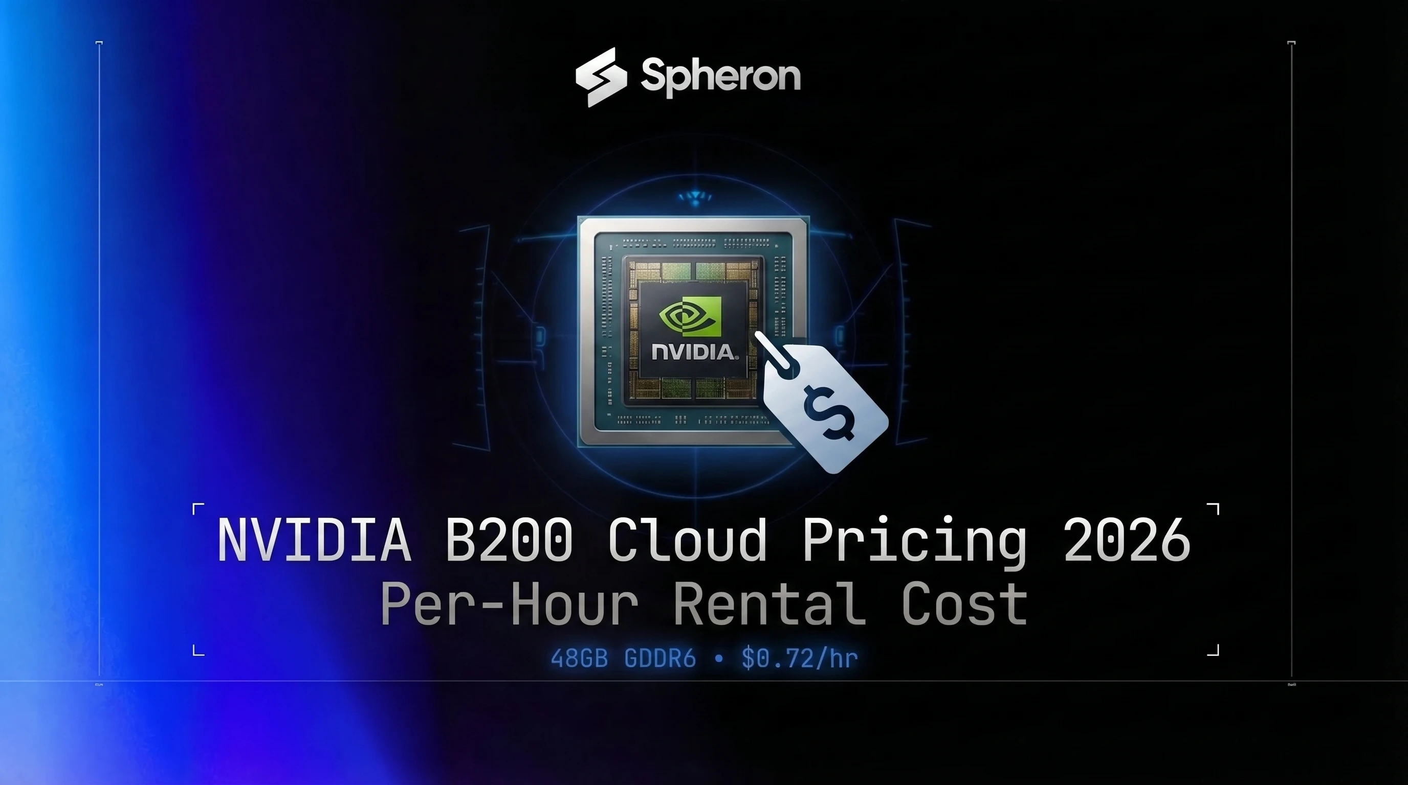 NVIDIA B200 Cloud Pricing 2026: Per-Hour Rental Cost Across Providers vs Spheron