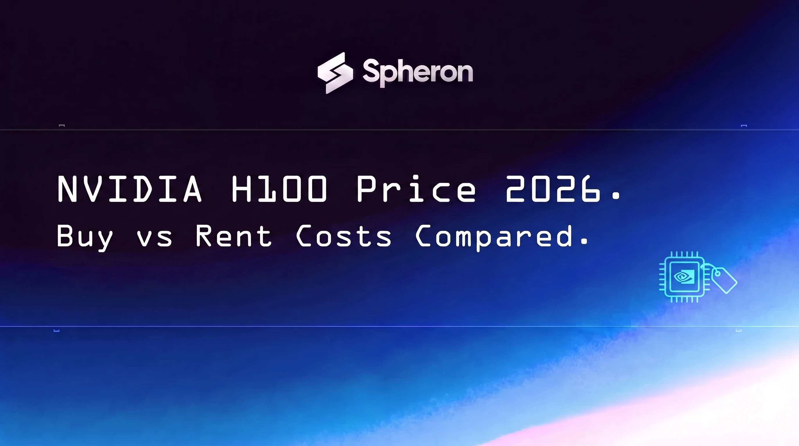NVIDIA H100 Price 2026: Buy vs Rent Costs Compared