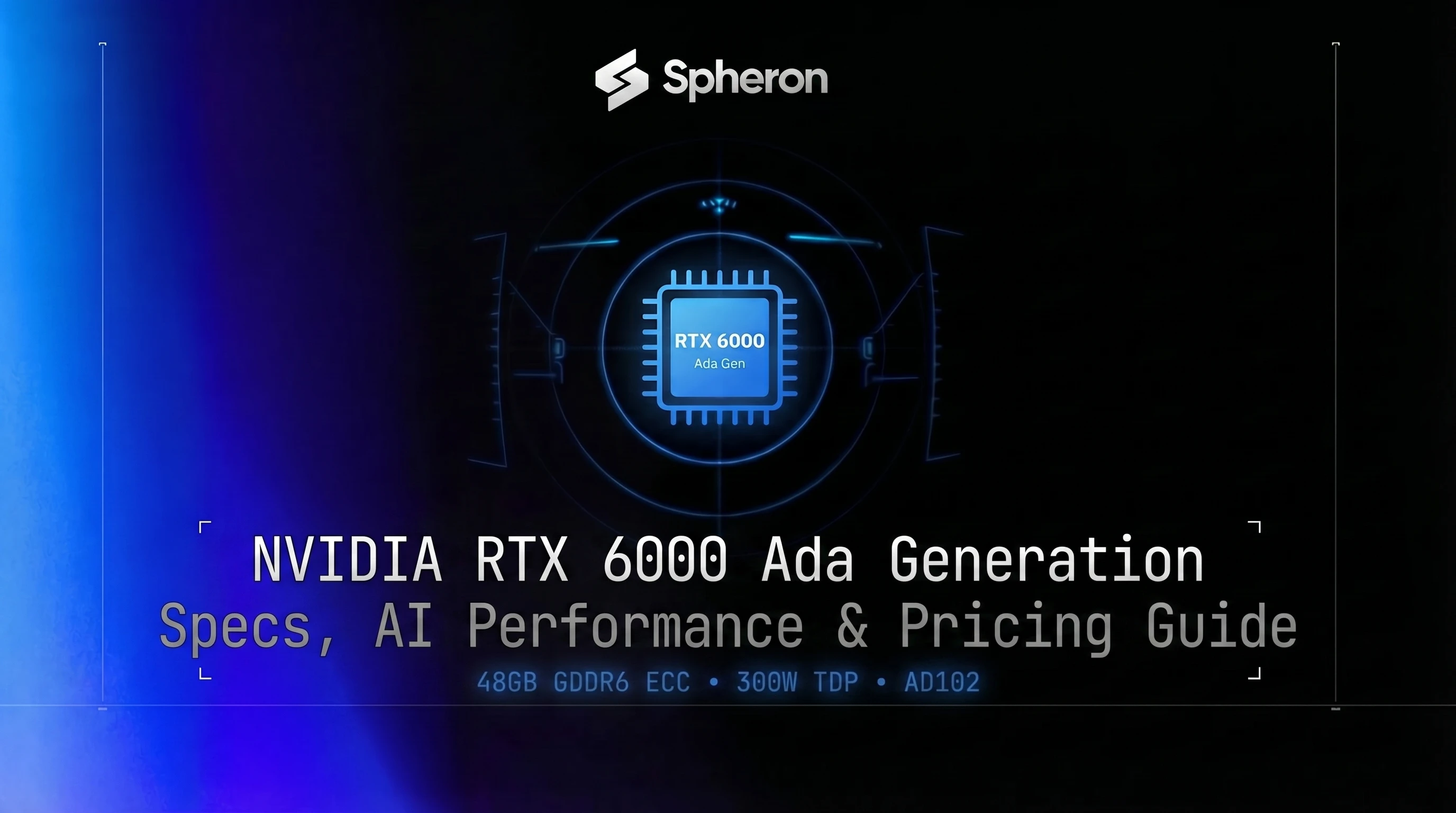 NVIDIA RTX 6000 Ada Generation: Specs, AI Performance, and Cloud Pricing Guide (2026)