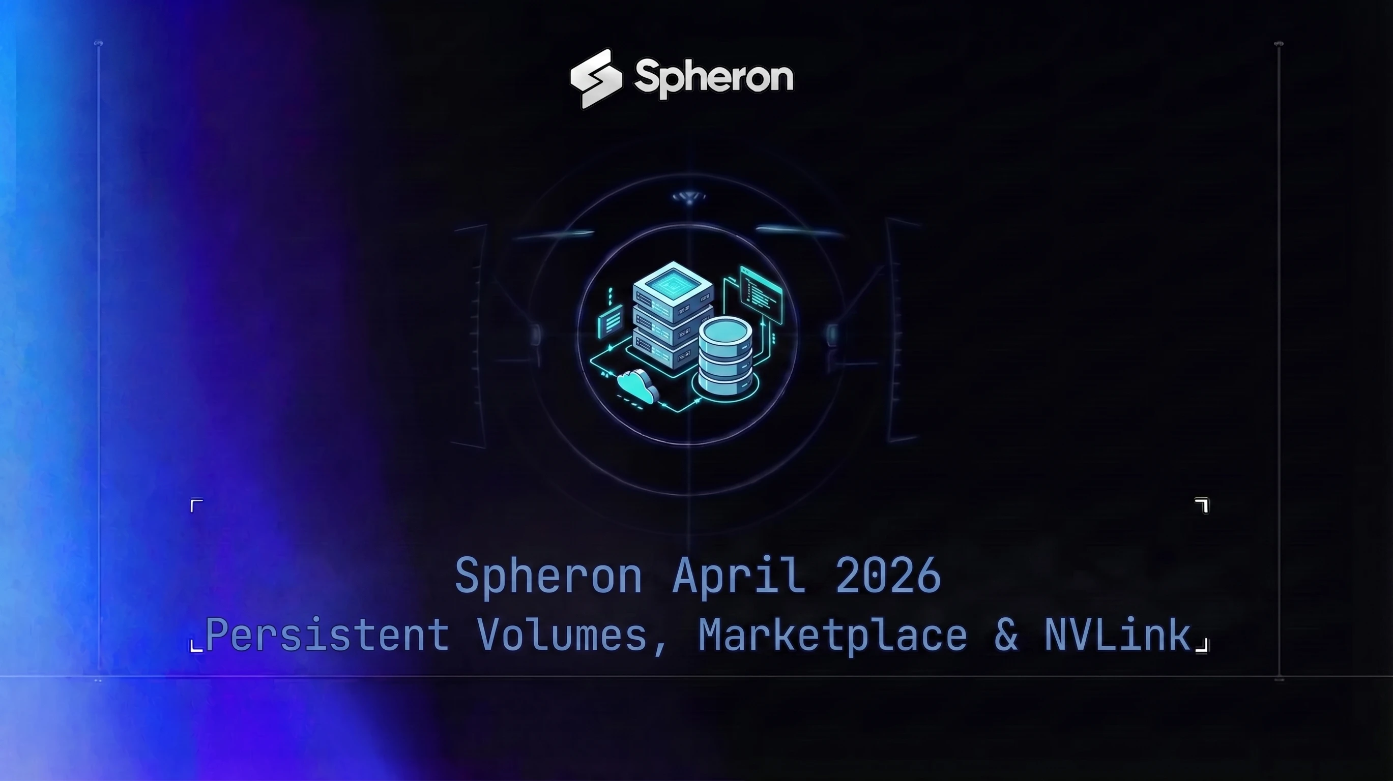 Spheron April 2026: Persistent Volumes, Marketplace Refresh, NVLink