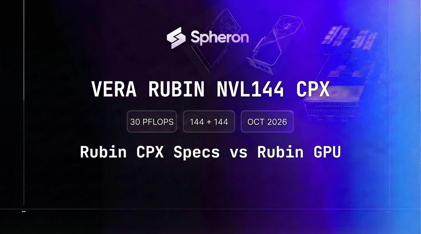Vera Rubin NVL144 CPX: Rubin CPX Specs vs Rubin GPU (2026)