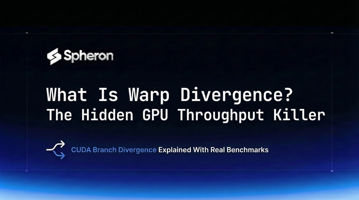 What Is Warp Divergence? The Hidden GPU Throughput Killer
